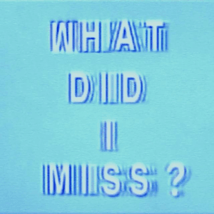Album art for What Did I Miss? by Drake