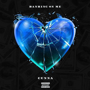 Album art for Banking On Me by Gunna