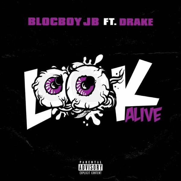 Album art for Look Alive (feat. Drake) by BlocBoy JB