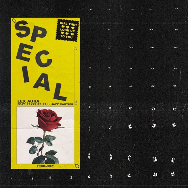 Album art for Special (feat. Rexx Life Raj & Jazz Cartier) by Lex Aura