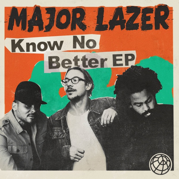 Album art for Know No Better (feat. Quavo) by Major Lazer, Travis Scott & Camila Cabello