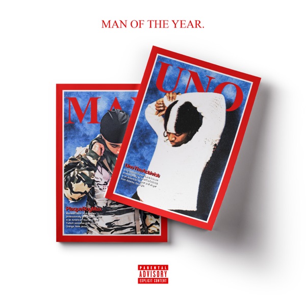 Album art for Man Of The Year by PlaqueBoyMax, UnoTheActivist & 5STAR